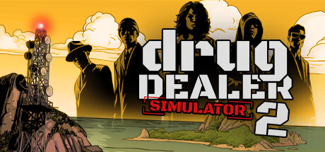 毒贩模拟器2/毒枭模拟器2/drug dealer simulator 2 （更新v1.0.5）